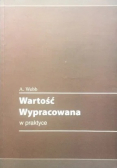 Wartość wypracowana w praktyce