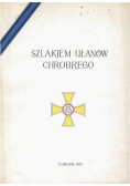 Szlakiem ułanów chrobrego