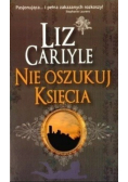 Nie oszukuj księcia