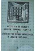 Materiały do historii klubów demokratycznych  i stronnictwa demokratycznego  w latach 1937 - 1939 część 2