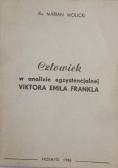 Człowiek w analizie egzystencjalnej Viktora Emila Frankla