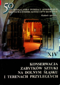 Konserwacja zabytków sztuki na dolnym śląsku i terenach przyległych Tom XIV