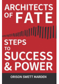 Architects of Fate - Or, Steps to Success and Power