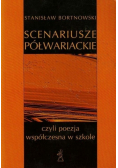 Scenariusze półwariackie czyli poezja współczesna w szkole