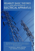 Reliability Basic Theories and Applications in Electrical Apparatus