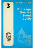 Dlaczego kościół broni życia