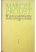 W poszukiwaniu straconego czasu tom 1