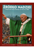 Źródło nadziei - Pielgrzymka Ojca Świętego