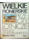 Wielkie pionierskie przeloty lotnicze