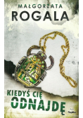 Kiedyś cię odnajdę