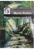 Marta Robin Nieruchoma podróż