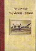 Mój dawny Tykocin