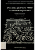 Modernizacja struktur władzy w warunkach opóźnienia