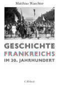 Geschichte Frankreichs im 20 Jahrhundert