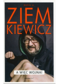 A więc wojna