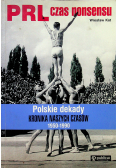 PRL czas nonsensu Polskie dekady