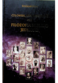 Człowiek los wieczność czyli filozofia wielkiej jedności