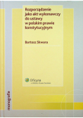 Rozporządzanie jako akt wykonawczy do ustawy w polskim prawie konstytucyjnym z autografem autora