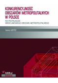 Konkurencyjność obszarów metropolitalnych w Polsce