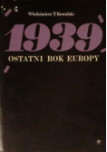 1939 Ostatni rok Europy