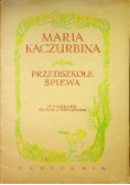 Przedszkolne śpiewa