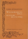 Wychowawcza rola kultury muzycznej