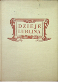 Dzieje Lublina Tom I