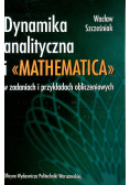 Dynamika analityczna i Mathematica w zadaniach i przykładach obliczeniowych