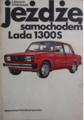 Jeżdżę samochodem Lada 1300S