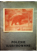 Polesie Ilustrowane Monografja 1923 r.