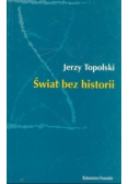 Świat bez historii