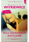 Bestsellery na obcasach Tom 6 Ballada o ciotce Matyldzie