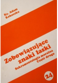 Zobowiązujące znaki łaski część 2