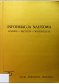 Informacja naukowa Rozwój metody organizacja