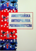 Amerykańska Antropologia postmodernistyczna