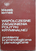 Współczesne zagadnienia polityki kryminalnej