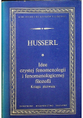 Idee czystej fenomenologii i fenomenologicznej filozofii