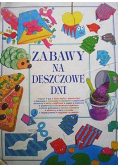 Zabawy na deszczowe dni