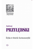 Etyka w świetle hermeneutyki