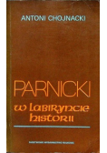 Parnicki w labiryncie historii