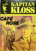 Kapitan Kloss Cafe Rose