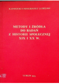 Metody i źródła do badań z historii społecznej XIX i XX w.