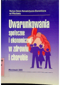 Uwarunkowania społeczne i ekonomiczne w zdrowiu i chorobie