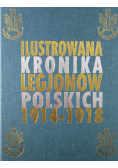 Ilustrowana kronika Legjonów Polskich 1914 - 1918 1936 r