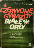 Czerwone gwiazdy białe orły