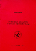 Symbolika kwiatów w poezji młodej Polski