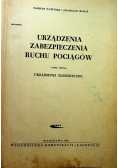 Urządzenia zabezpieczenia ruchu pociągów