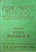 Pismo Święte Starego i Nowego testamentu tom IX - 2 Księga Izajasza II - III