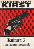 Kultura 5 i czerwony poranek