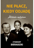 Nie płacz kiedy odjadę